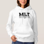 Moletom Tecnologia MLT Medical Laboratory Science Lab Tech<br><div class="desc">Este divertido design de um técnico de laboratório para mulheres e homens que amam seu trabalho de laboratório e químico. Mostre que você é um técnico de laboratório orgulhoso. O motivo é a citação do MLT Medical Laboratory Technician.</div>