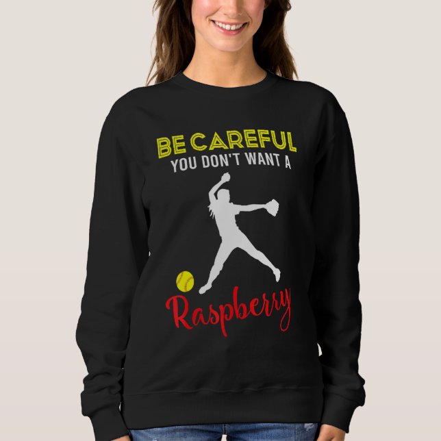 Moletom Tenha Cuidado Para Não Querer Um Softball De Framb (Frente)