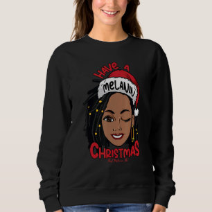 Moletom Tenha Um Melanin Natal Preto Sra. Claus W Locs Bl