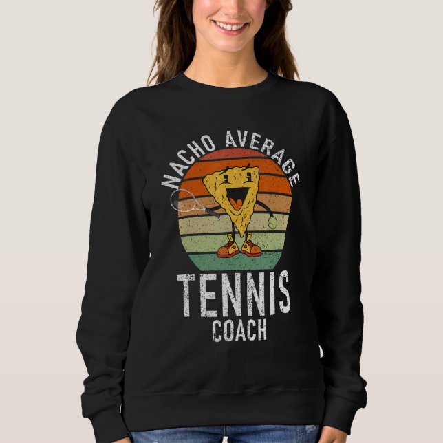 Moletom Tennis   Nacho average Tennis Coach (Frente)