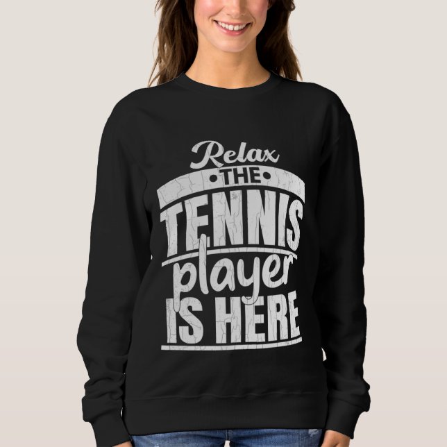 Moletom Tennis Player Is Here  Sports Expert Coach Graphic (Frente)
