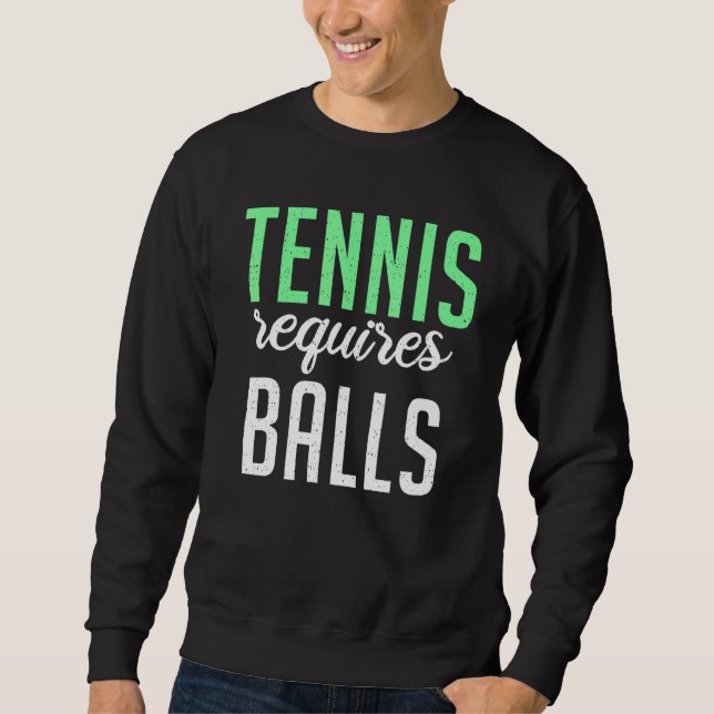 Moletom Tennis requires Balls   Tennis   (Frente)
