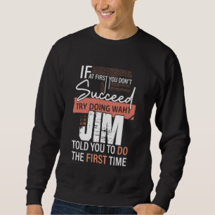 Moletom Tente Fazer O Que JIM Lhe Disse Para Fazer A Prime