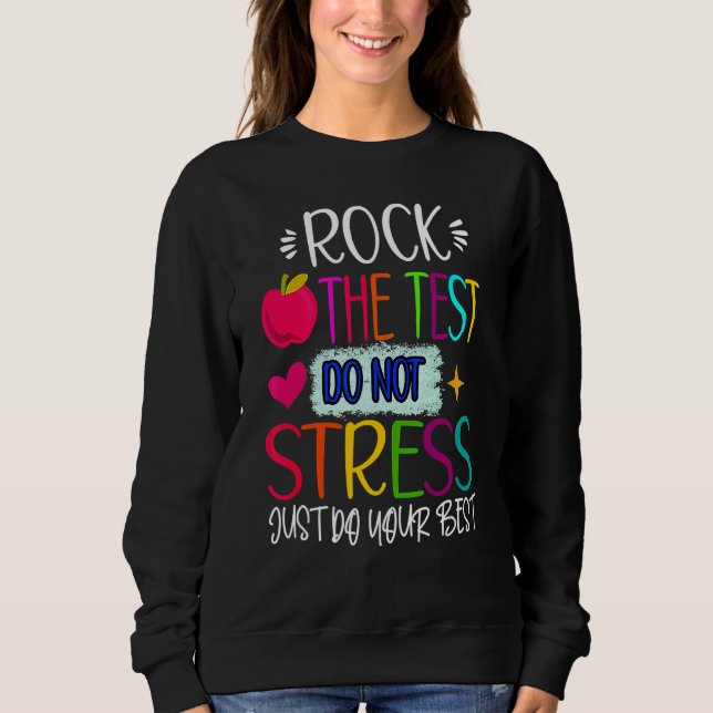 Moletom Test Day Rock The Test Teacher Day Testing Teacher (Frente)