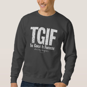 Moletom TGIF: O Goalie é Fantástico (Hockey)