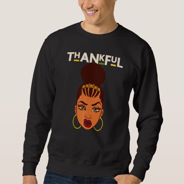 Moletom Thankful Black Girl Magic Melanin Women Black Quee (Frente)
