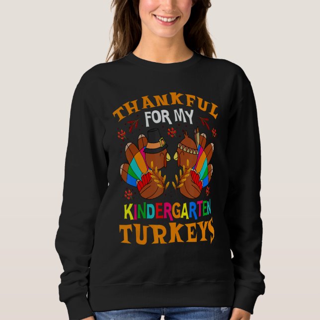 Moletom Thankful For My Kindergarten Turkeys Autumn Thanks (Frente)