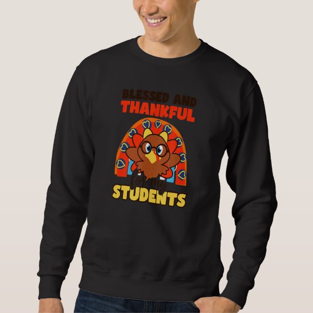 Moletom Thankful For Students Thanksgiving Teacher 1 (Frente)