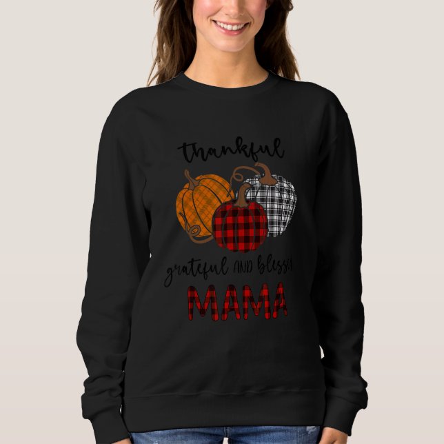Moletom Thankful Grateful Blessed Mama Plaid  Thanksgiving (Frente)