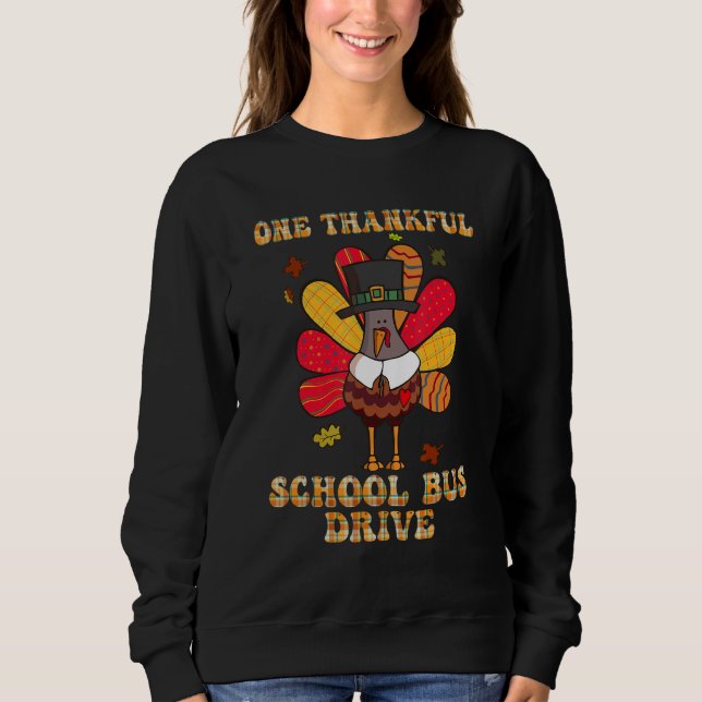 Moletom Thanksgiving Day One Thankful School Bus Driver Cu (Frente)