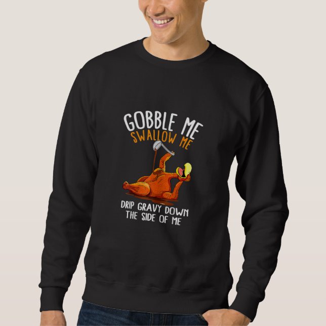 Moletom Thanksgiving Gobble Me Swallow Me (Frente)