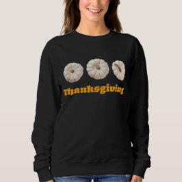 Moletom Thanksgiving Sweatshirt with White Pumpkins