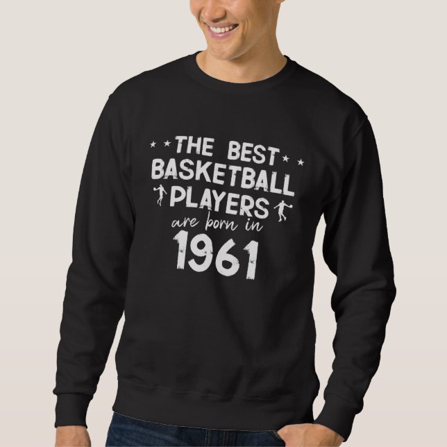 Moletom The best basketball players are born in 1961 (Frente)