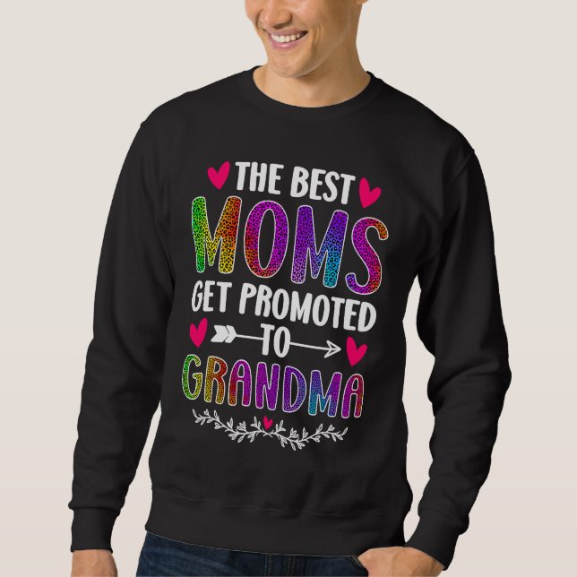 Moletom The Best Moms Get Promoted To Grandma Rainbow Leop (Frente)