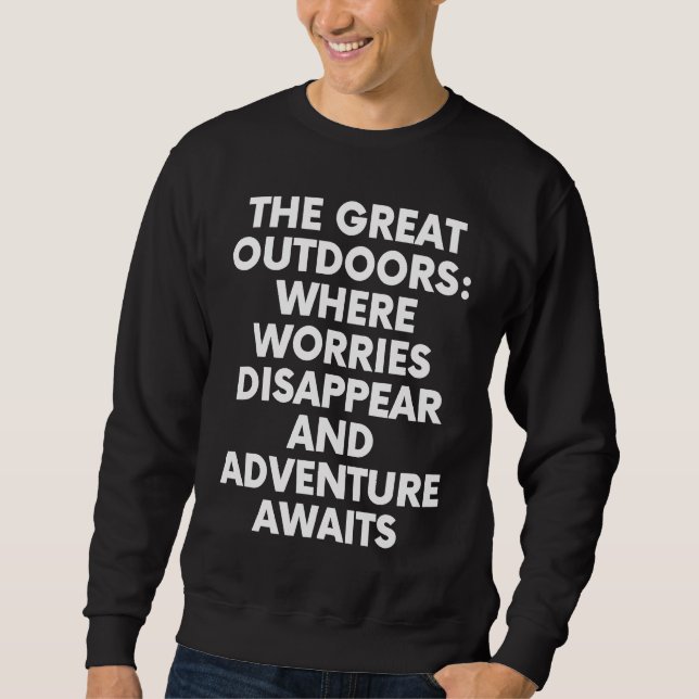 Moletom The Great outdoors Worries Disappear Adventure Awa (Frente)