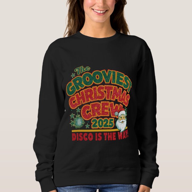 Moletom The GROOVIEST CHRISTMAS CREW 2025 (Frente)