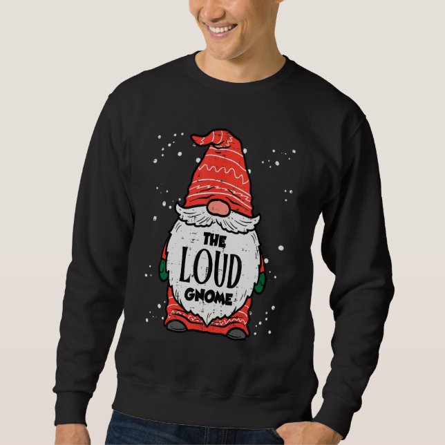 Moletom The Loud Gnome Xmas Matching Christmas For Family  (Frente)
