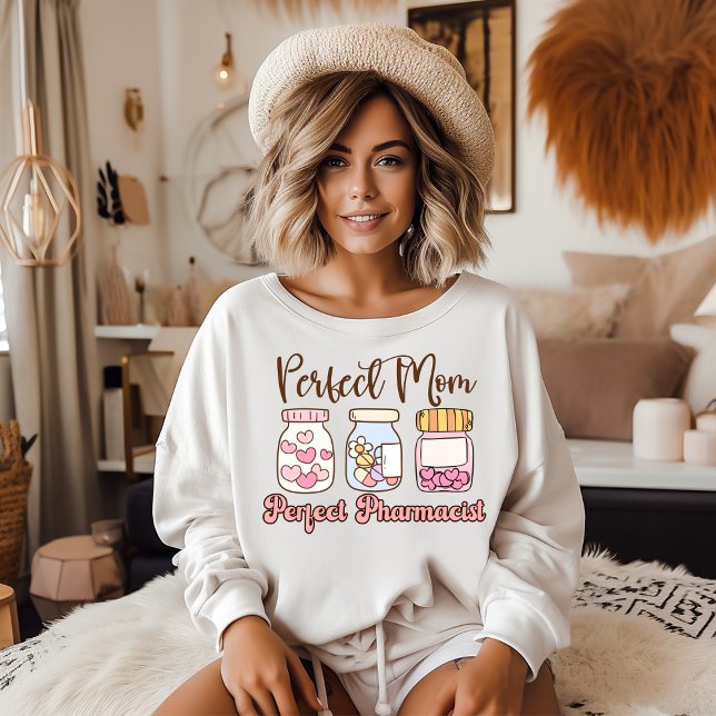 Moletom The Perfect Blend: Pharmacist & Mom sweatshirt (The Perfect Blend: Pharmacist & Mom Sweatshirt)