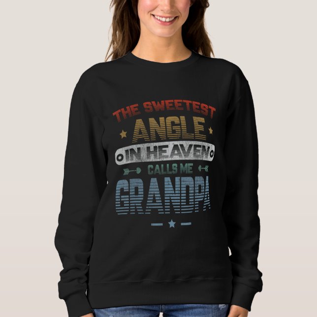 Moletom The Sweetest Angle In Heaven Calls Me Grandpa Angl (Frente)