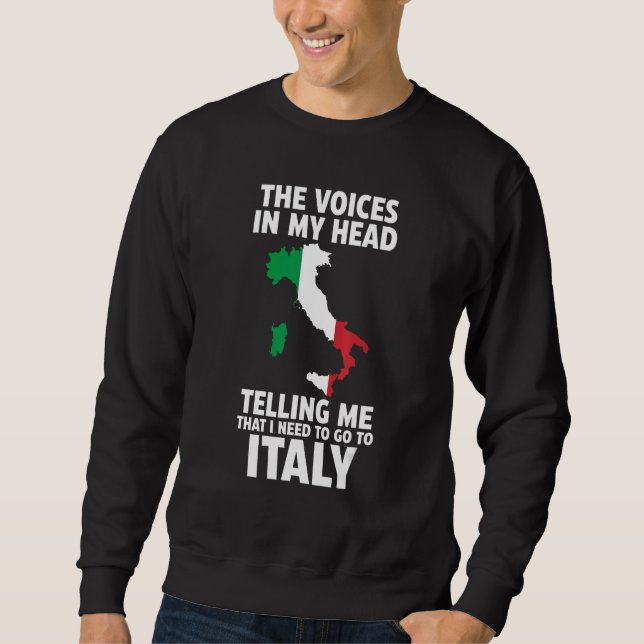 Moletom the voices in my head telling Italy Italy Italian  (Frente)