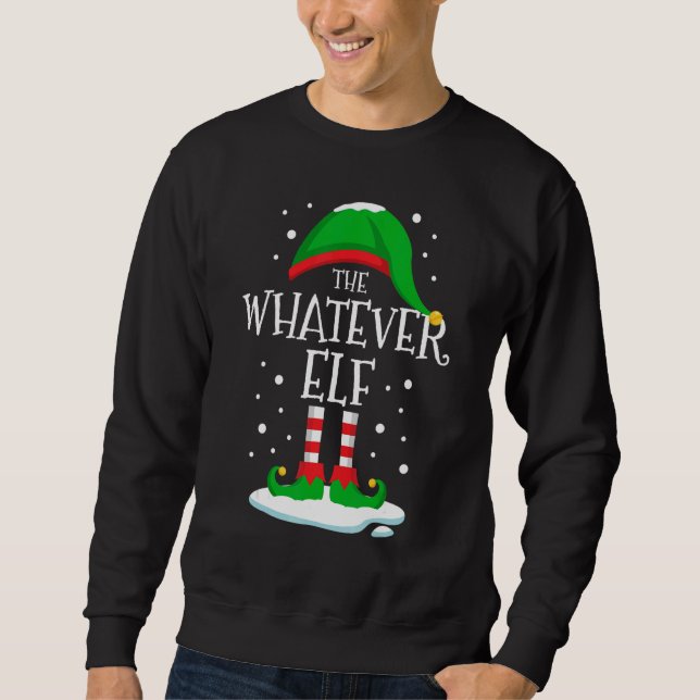 Moletom The Whatever Elf Christmas Family Matching Xmas Gr (Frente)