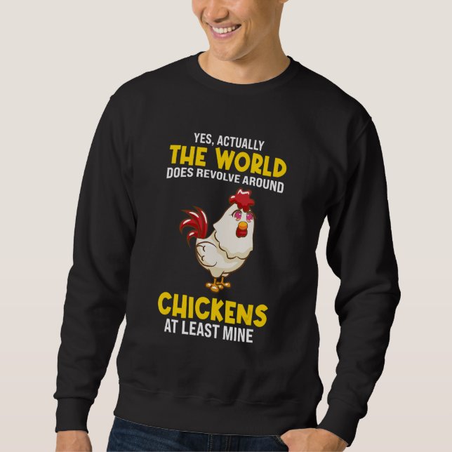 Moletom The world does revolve around Chickens Chicken (Frente)