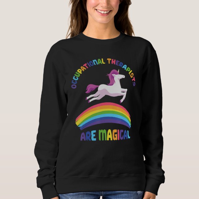 Moletom Therapist Are Magical   Unicorn Occupational Thera (Frente)