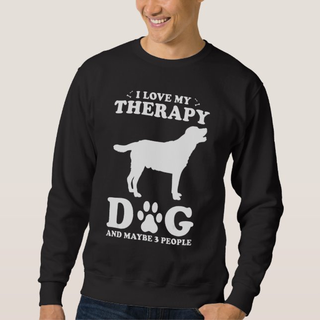 Moletom Therapy Dog Design - I Love My Therapy Dog And May (Frente)