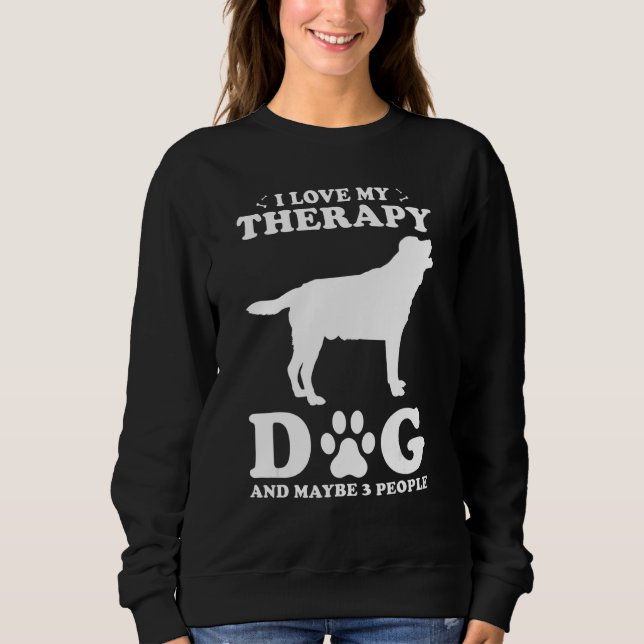 Moletom Therapy Dog Design - I Love My Therapy Dog And May (Frente)