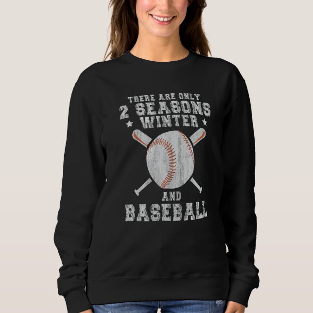 Moletom There Are Only 2 Seasons Winter & Baseball  1 (Frente)