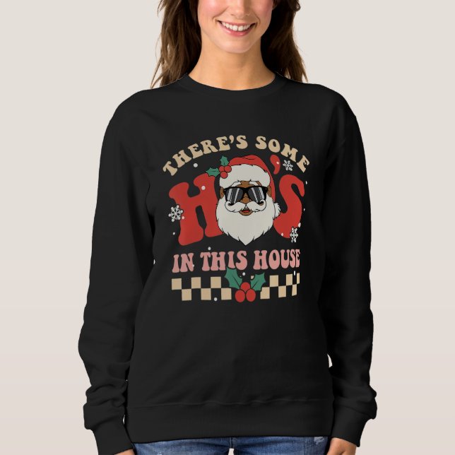Moletom There's Some Ho's In This House Santa Retro Christ (Frente)