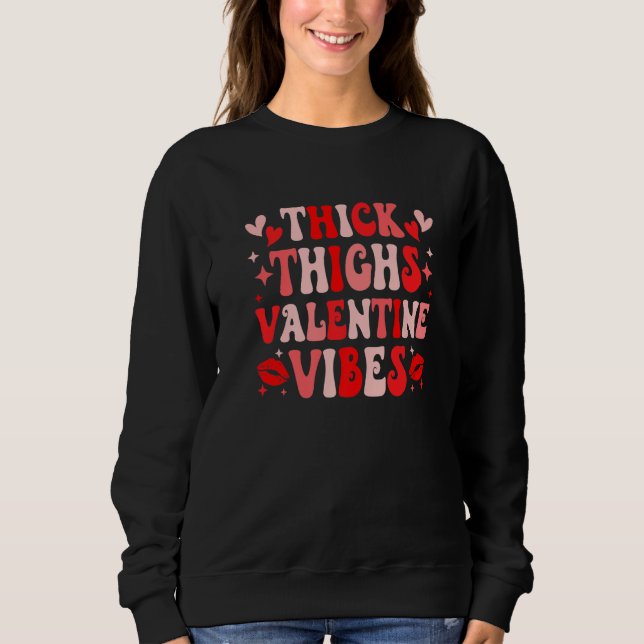 Moletom Thick Thighs and Valentine Vibes Funny Couple Vale (Frente)