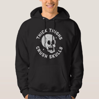 Moletom Thick Thighs Crush Skulls - Funny Body Positive Wo