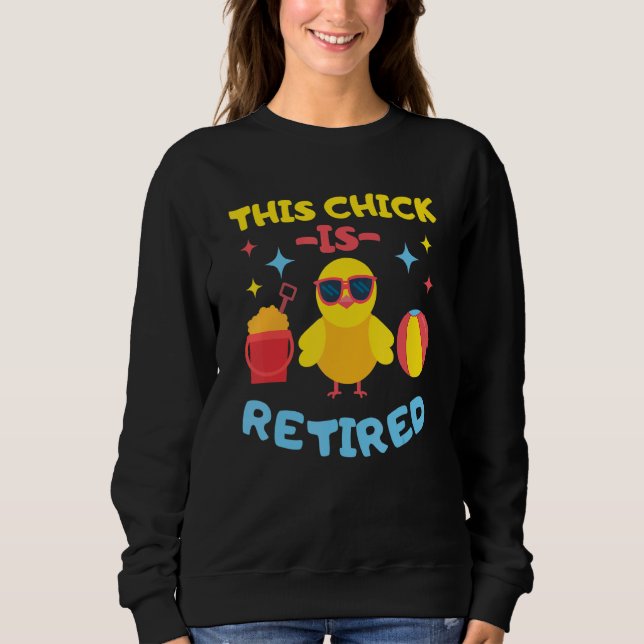 Moletom This Chick is retired Women Retirement 10 (Frente)