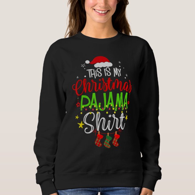 Moletom This Is My Christmas Pajama  Family Matching Xmas  (Frente)
