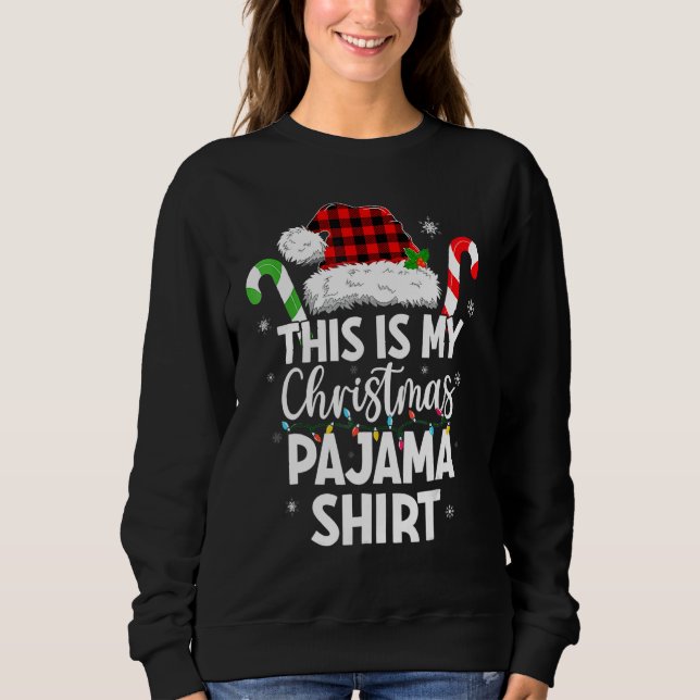 Moletom This Is My Christmas Pajama   Holiday Family Xmas (Frente)
