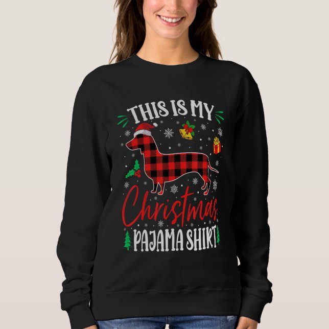 Moletom This Is My Dachshund Dog Christmas Pajama (Frente)