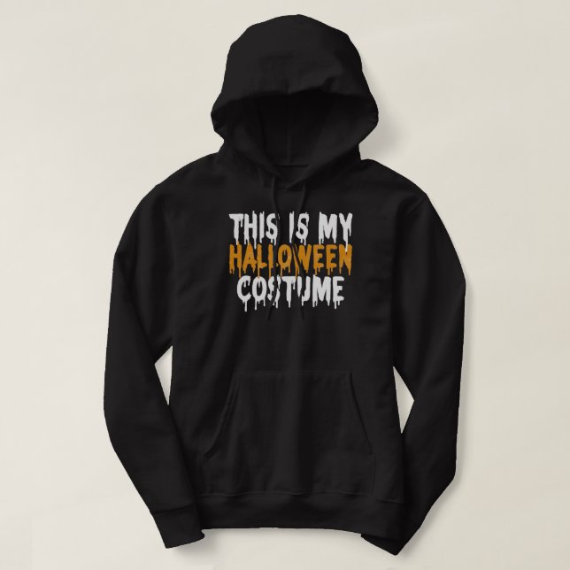 Moletom This Is My Halloween Costume Sweatshirt (Frente do Design)