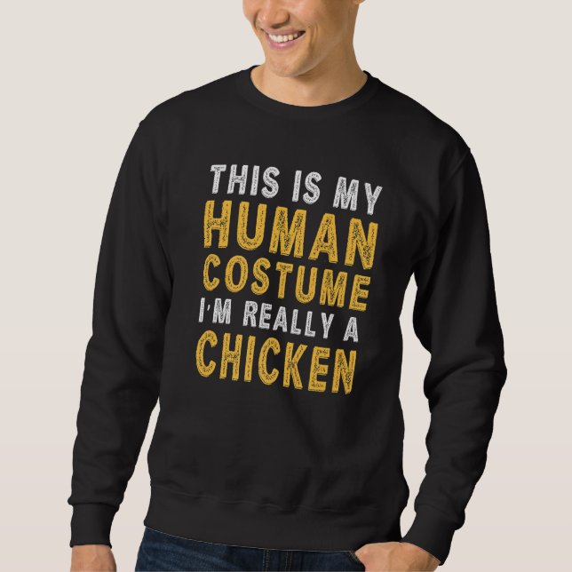 Moletom This Is My Human Costume I'm Really a Chicken Prem (Frente)