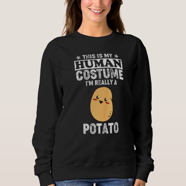 Moletom This Is My Human Costume I'm Really a Potato  Pota (Frente)