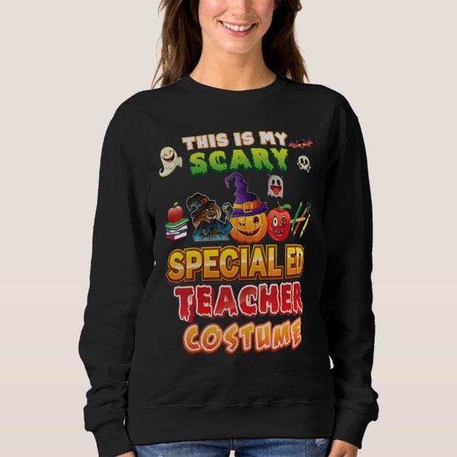 Moletom This Is My Scary Special ED Teacher Costume Hallow (Frente)