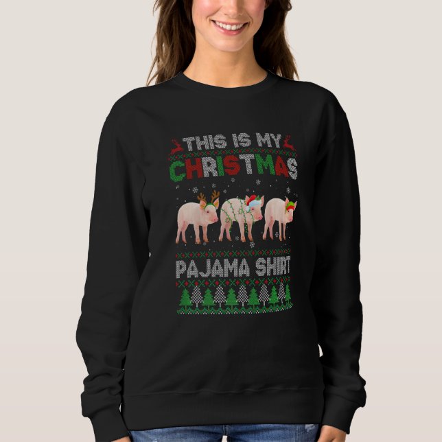Moletom This Is My Ugly Christmas Pajama Pig Animals (Frente)