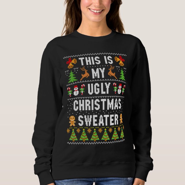 Moletom This Is My Ugly Sweater  Christmas (Frente)