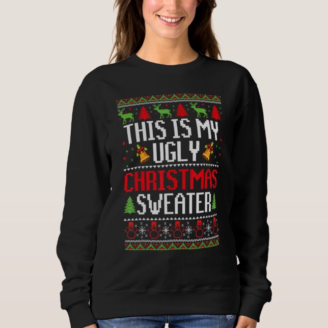 Moletom This Is My Ugly Sweater  Christmas 1 (Frente)