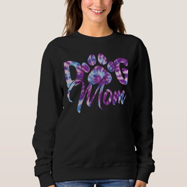 Moletom Tie Dye Dog Mom Apparel For Women Dog   Paw Print (Frente)