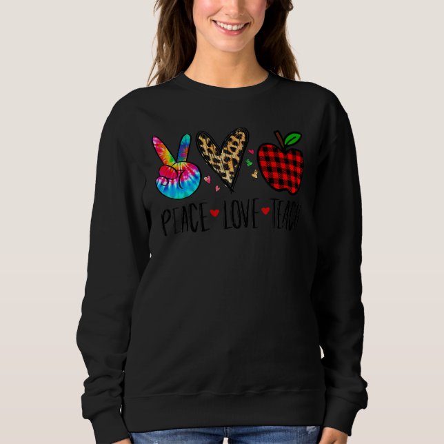 Moletom Tie Dye Peace Love Teach First Day School Teach (Frente)