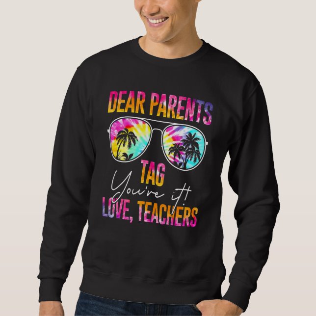 Moletom Tie Dye Queridos Pais Te Dizem No Último Dia Da Es (Frente)
