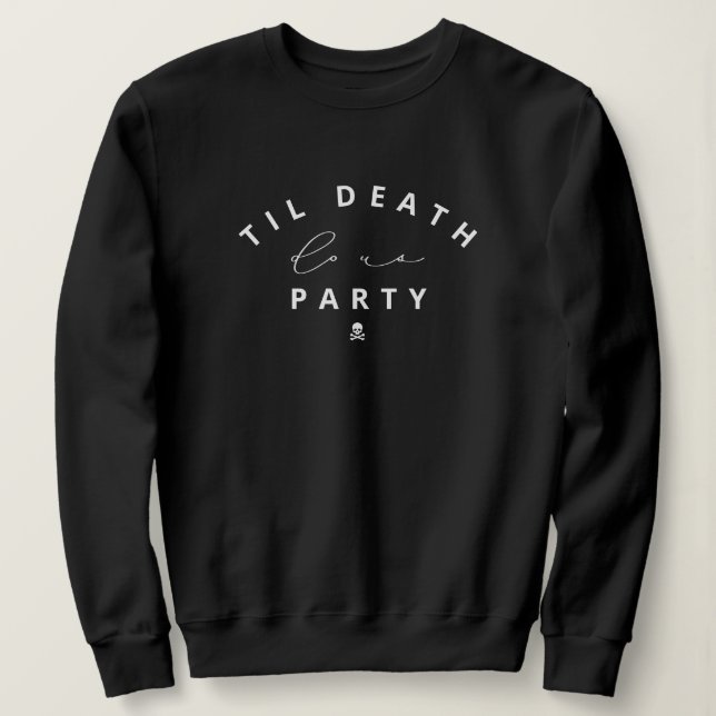 Moletom Til Death Do U Party Halloween Sweatshirt (Frente do Design)