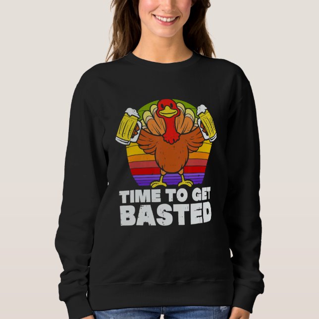 Moletom Time To Get Basted  Beer Thanksgiving Turkey Retro (Frente)