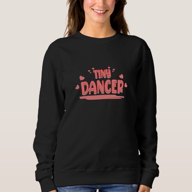 Moletom Tiny Dance Dance Dance Day Graphic (Frente)